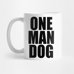 One man dog Mug